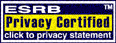 ESRB� Privacy Certified - click to privacy statement