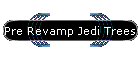 Pre Revamp Jedi Trees