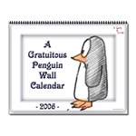 Gratuitous Penguin 2006 Wall Calendar